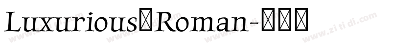 Luxurious　Roman字体转换